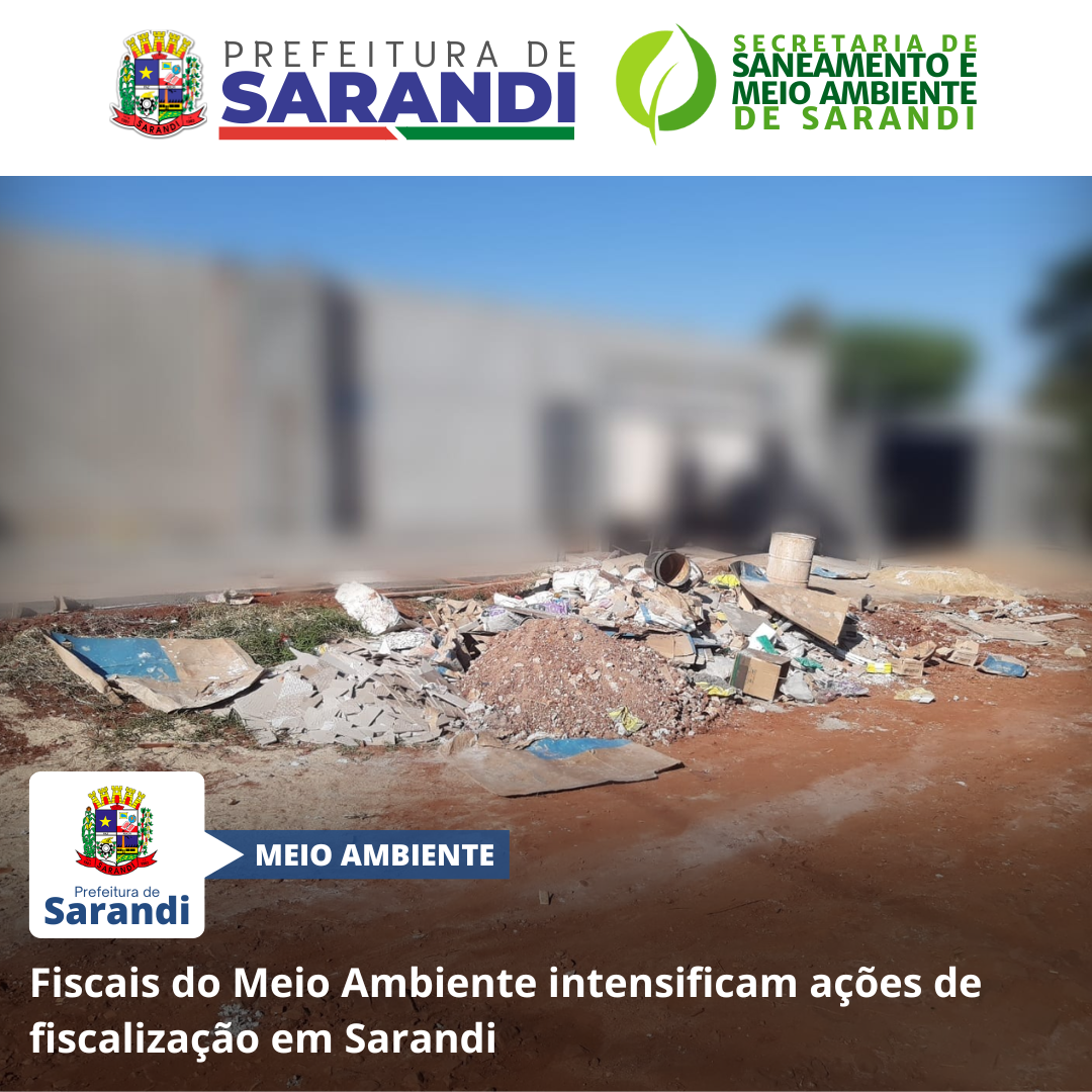 Fiscais do Meio Ambiente intensificam ações de fiscalização em Sarandi